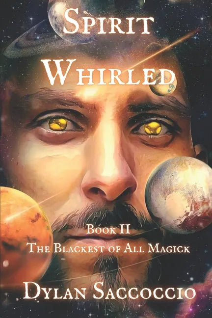 Spirit Whirled: The Blackest of All Magick - Paperback