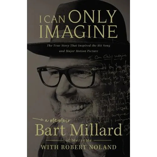 I Can Only Imagine: A Memoir - Paperback