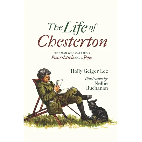 The Life of Chesterton: The Man Who Carried a Swordstick and a Pen - Paperback