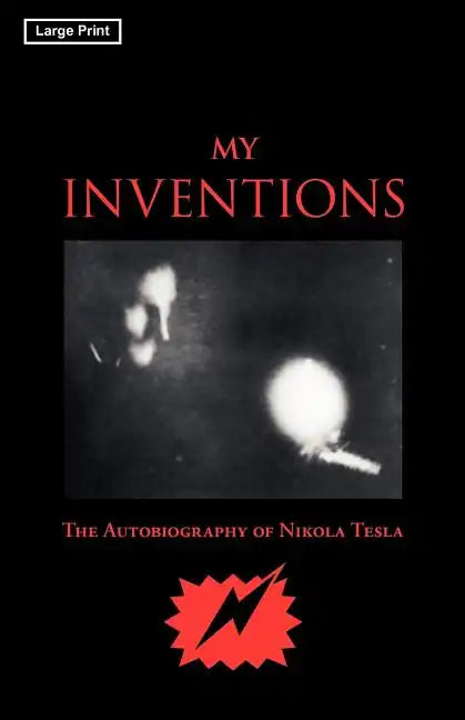 My Inventions, Large-Print Edition - Paperback
