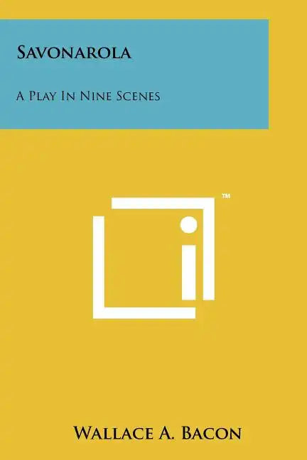 Savonarola: A Play in Nine Scenes - Paperback