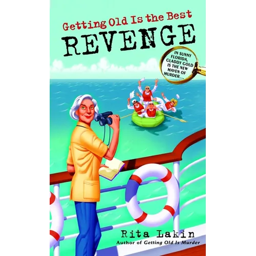 Getting Old Is the Best Revenge - Paperback