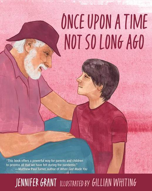 Once Upon a Time Not So Long Ago - Hardcover