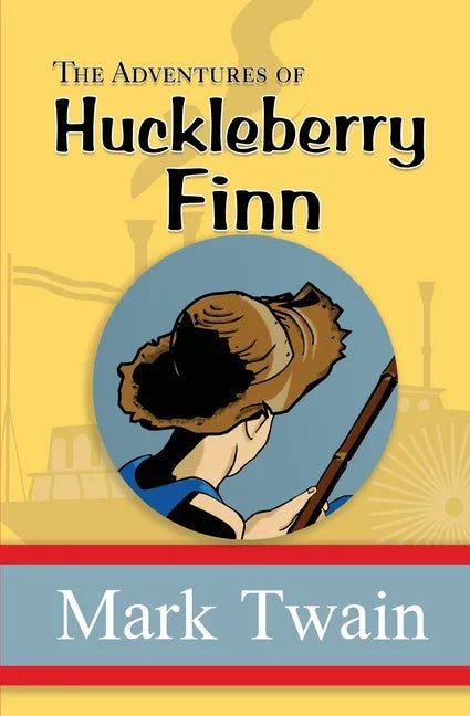 The Adventures of Huckleberry Finn - the Original, Unabridged, and Uncensored 1885 Classic (Reader's Library Classics) - Paperback