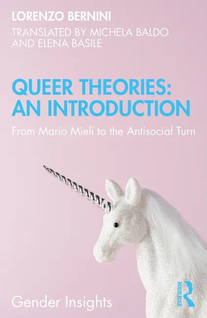 Queer Theories: An Introduction: From Mario Mieli to the Antisocial Turn - Paperback