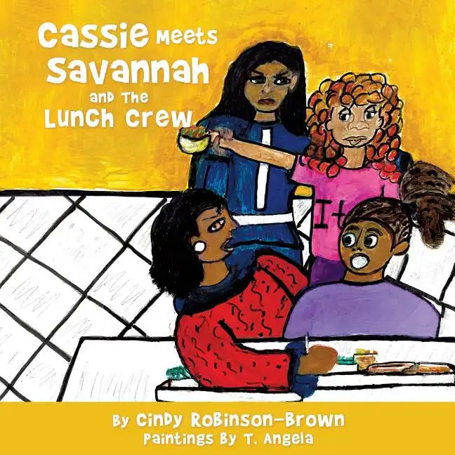 Cassie Meets Savannah and The Lunch Crew - Paperback