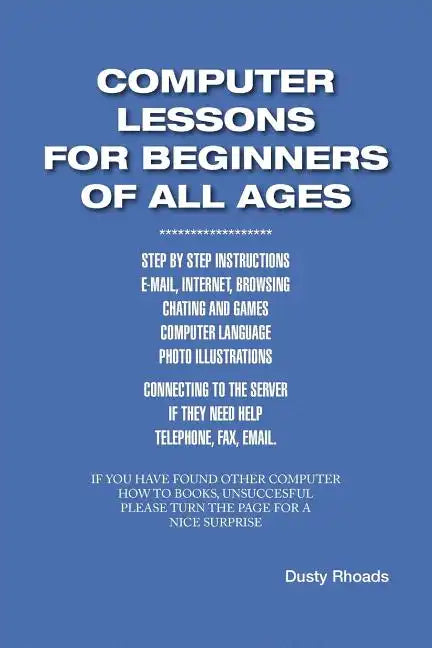 Computer Lessons for the Beginners of All Ages - Paperback