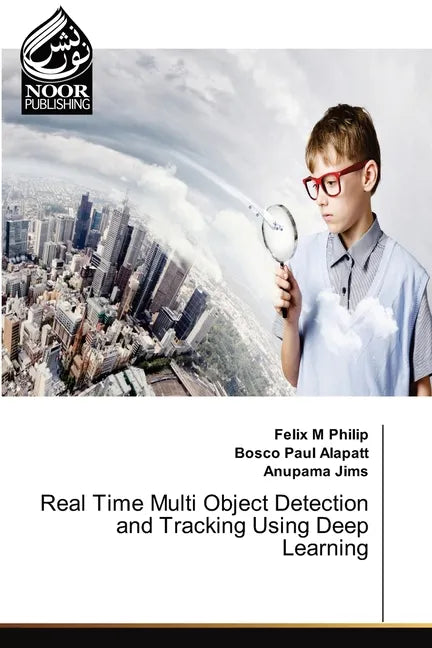 Real Time Multi Object Detection and Tracking Using Deep Learning - Paperback