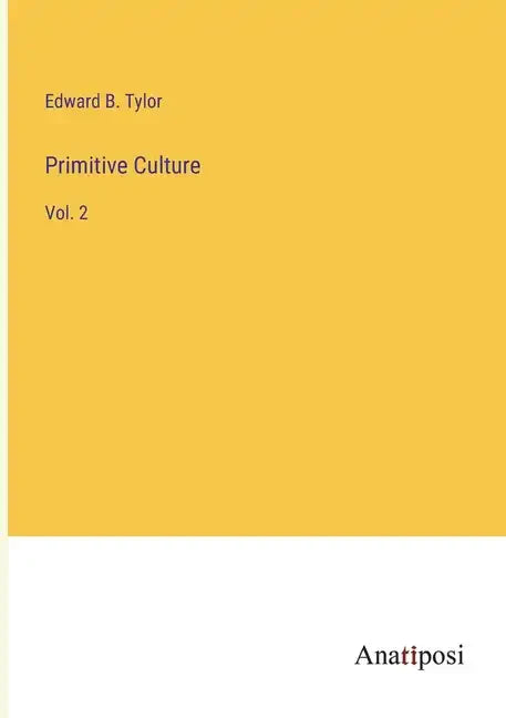 Primitive Culture: Vol. 2 - Paperback