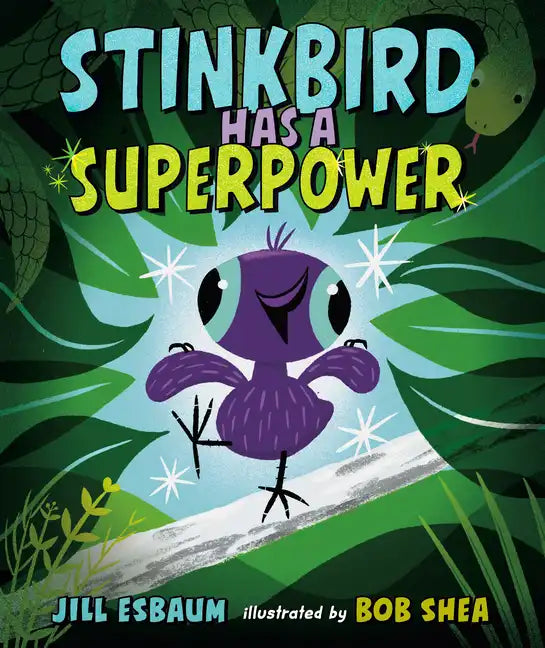 Stinkbird Has a Superpower - Hardcover