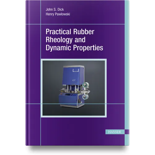 Practical Rubber Rheology and Dynamic Properties - Hardcover