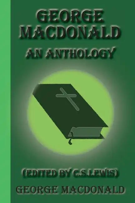 George MacDonald: An Anthology - Paperback