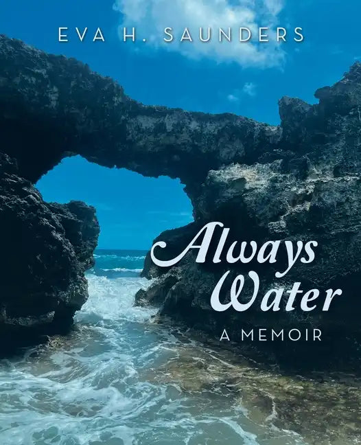 Always Water: A Memoir - Paperback