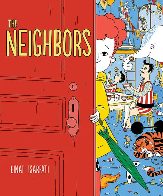 The Neighbors: A Picture Book - Hardcover
