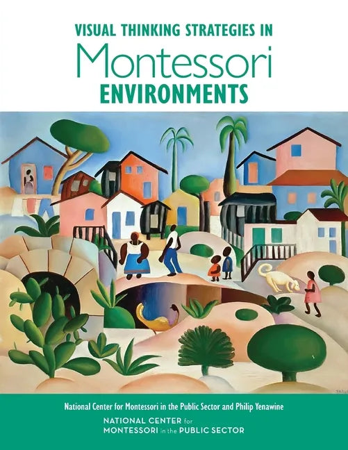 Visual Thinking Strategies in Montessori Environments - Paperback