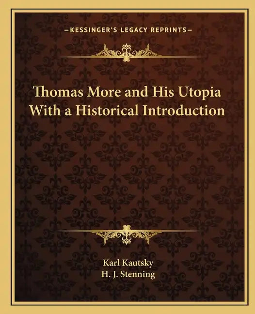 Thomas More and His Utopia with a Historical Introduction - Paperback