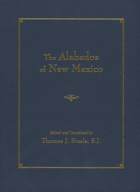 The Alabados of New Mexico (Spanish and English Edition) - Hardcover