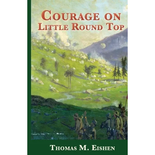Courage On Little Round Top - Paperback