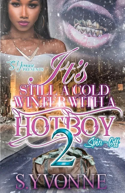 It's Still A Cold Winter With A Hot Boy 2 - Paperback