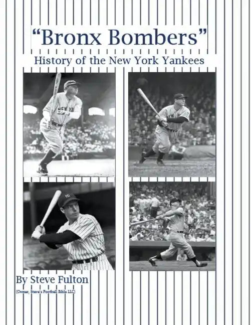 "Bronx Bombers" History of the New York Yankees - Paperback