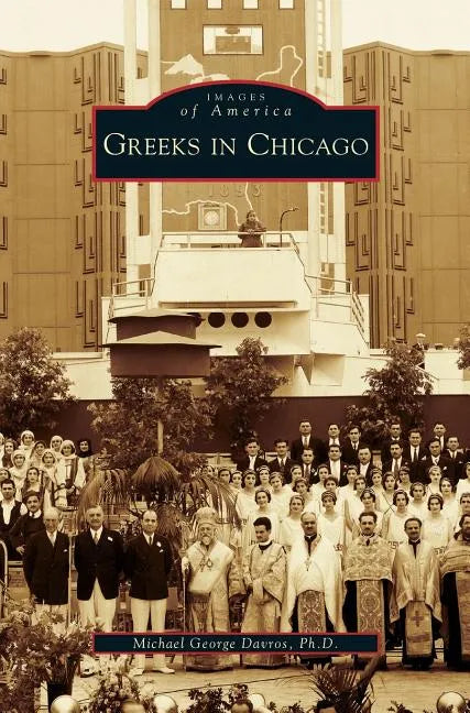 Greeks in Chicago - Hardcover