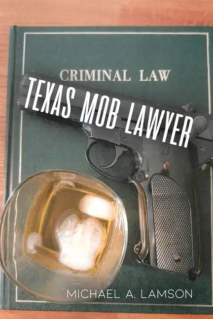 Texas Mob Lawyer - Paperback