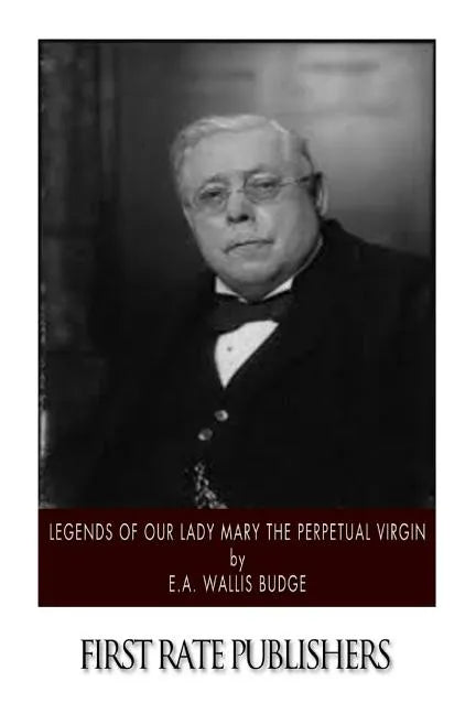 Legends of Our Lady Mary the Perpetual Virgin - Paperback