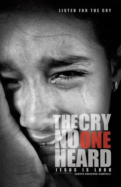 The Cry No One Heard - Paperback