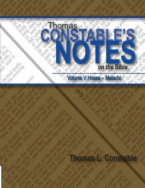 Thomas Constable Notes on the Bible: Volume V Hosea- Malachi - Paperback