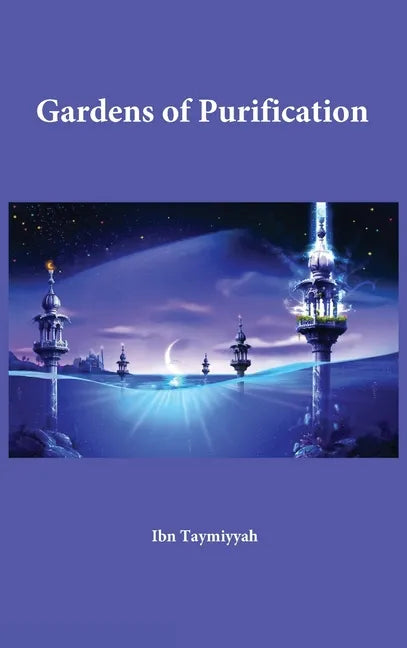 Gardens of Purification - Hardcover