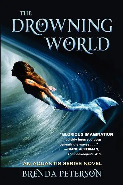The Drowning World: An Aquantis Novel - Paperback