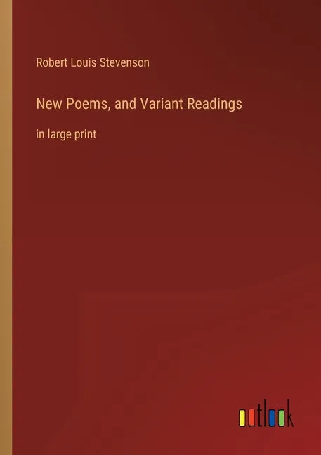 New Poems, and Variant Readings: in large print - Paperback