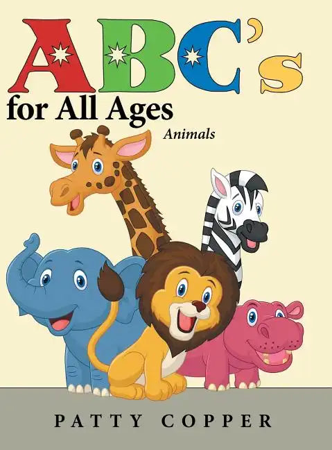 Abc's for All Ages: Animals - Hardcover