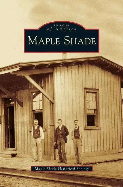 Maple Shade - Hardcover