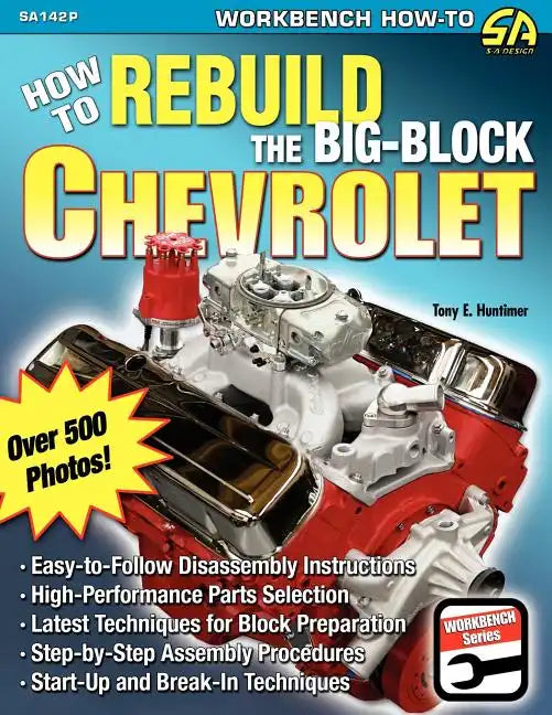 How to Rebuild the Big-Block Chevrolet - Paperback