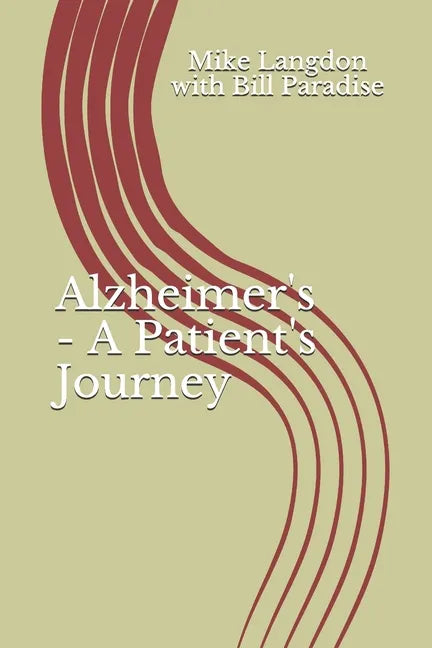 Alzheimer's - A Patient's Journey - Paperback