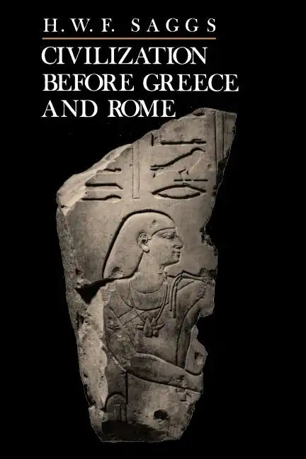 Civilization Before Greece and Rome - Paperback