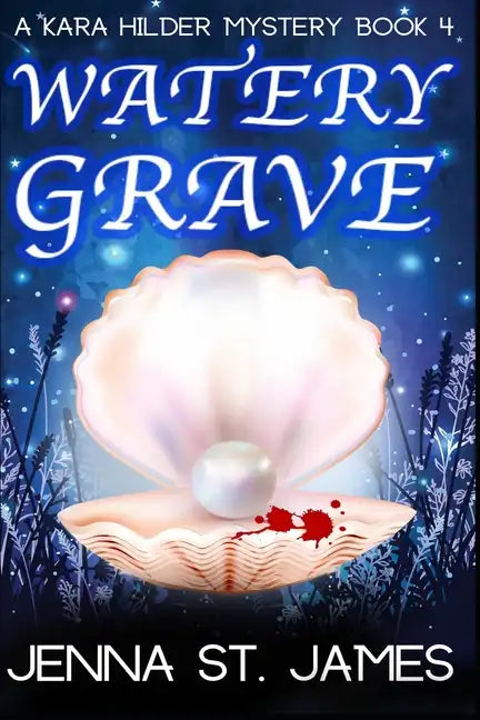 Watery Grave: A Paranormal Cozy Mystery - Paperback