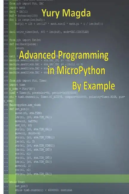 Advanced Programming in Micropython by Example - Paperback