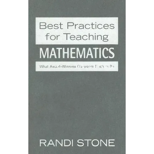 Best Practices for Teaching Mathematics: What Award-Winning Classroom Teachers Do - Hardcover