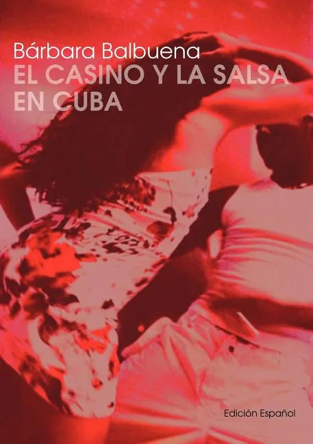 El Casino y la Salsa en Cuba - Paperback