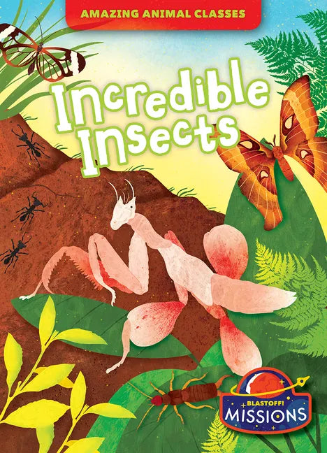 Incredible Insects - Library Binding
