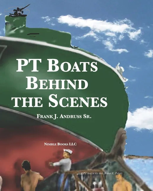 PT Boats Behind The Scenes - Paperback