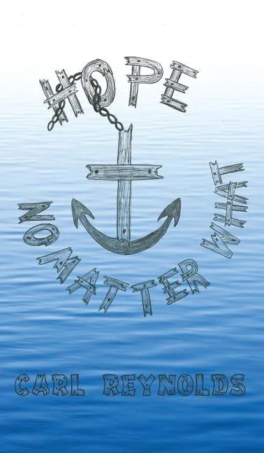 Hope - No Matter What - Hardcover