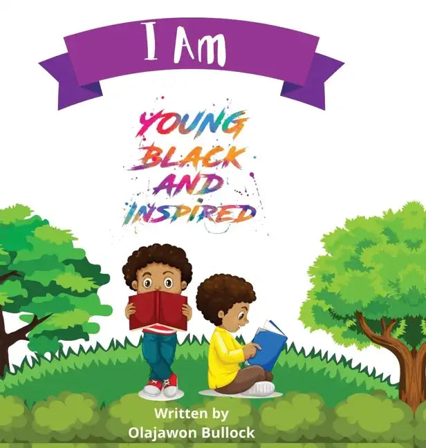 I Am Young Black and Inspired - Hardcover