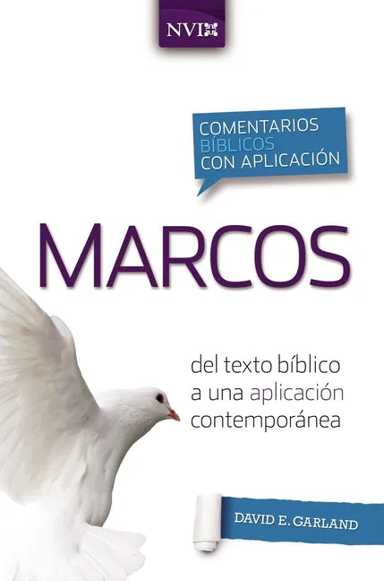 Comentario Bíblico Con Aplicación NVI Marcos: del Texto Bíblico a Una Aplicación Contemporánea - Paperback