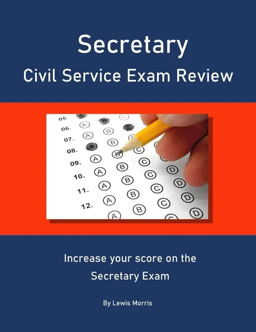 Secretary Civil Service Exam Review: Increase your score on the Secretary Exam - Paperback