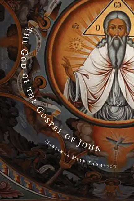 The God of the Gospel of John - Paperback