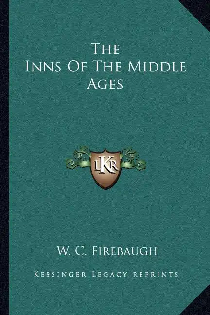 The Inns Of The Middle Ages - Paperback
