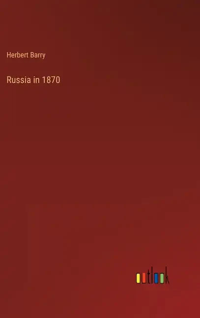 Russia in 1870 - Hardcover